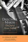 Dulcimer Maker: The Craft of Homer Ledford By R. Gerald Alvey Cover Image