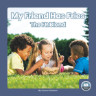 My Friend Has Fries: The Fr Blend By Connor Stratton Cover Image