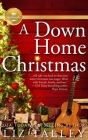 A  Down Home Christmas By Liz Talley Cover Image