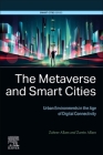 The Metaverse and Smart Cities: Urban Environments in the Age of Digital Connectivity Cover Image