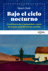 Bajo El Cielo Nocturno By Stuart Clark Cover Image