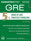 5 lb. Book of GRE Practice Problems (Manhattan Prep 5 lb Series) By Manhattan Prep Cover Image