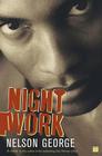 Night Work By Nelson George Cover Image