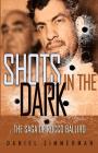 Shots In The Dark: The Saga Of Rocco Balliro By Daniel Zimmerman Cover Image