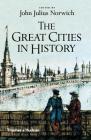 Great Cities in History By John Julius Norwich Cover Image