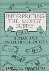 Interpreting the Money Supply: Human and Institutional Factors Cover Image