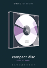 Compact Disc (Object Lessons) Cover Image