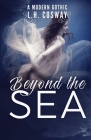 Beyond the Sea By L. H. Cosway Cover Image