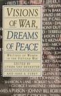 Visions of War, Dreams of Peace By Lynda Van Devanter, Joan Furey Cover Image