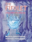 The Fifolet: A Cajun Will-O'-The-Wisp Tale By Jennifer Lindsley (Illustrator), Johnette Downing Cover Image
