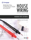 Student Workbook with Lab Manual for Fletcher's Residential Construction Academy: House Wiring, 5th By Gregory W. Fletcher Cover Image