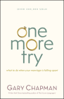One More Try: What to Do When Your Marriage Is Falling Apart Cover Image