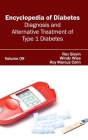 Encyclopedia of Diabetes: Volume 09 (Diagnosis and Alternative Treatment of Type 1 Diabetes) By Rex Slavin (Editor), Windy Wise (Editor) Cover Image