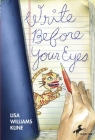 Write Before Your Eyes By Lisa Williams Kline Cover Image