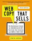 Web Copy That Sells: The Revolutionary Formula for Creating Killer Copy That Grabs Their Attention and Compels Them to Buy By Maria Veloso Cover Image