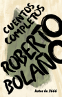 Roberto Bolaño: Cuentos completos Cover Image