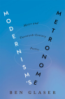Modernism's Metronome: Meter and Twentieth-Century Poetics (Hopkins Studies in Modernism) By Ben Glaser Cover Image