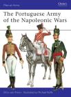 The Portuguese Army of the Napoleonic Wars (Men-at-Arms) By Otto von Pivka, Michael Roffe (Illustrator) Cover Image