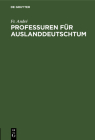 Professuren Für Auslanddeutschtum By Fr André Cover Image