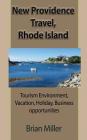 New Providence Travel, Rhode Island: Tourism Environment, Vacation, Holiday, Business opportunities Cover Image