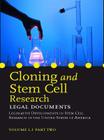 Cloning and Stem Cell Research: Legal Documents : Volume 1.1 Part Two. Legislative Developments in Stem Cell Research in the United States of America Cover Image