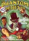 The Phantom Detective: February 1933 Issue: Volume 1, Number 1 (Pulp Classics #7) By John Gregory Betancourt (Editor) Cover Image