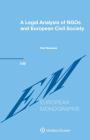 A Legal Analysis of NGOs and European Civil Society By Piotr Staszczyk Cover Image