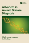 Advances in Animal Disease Diagnosis By Suresh Kumar Gahlawat (Editor), Sushila Maan (Editor) Cover Image