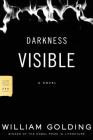 Darkness Visible: A Novel (FSG Classics) By William Golding, A.S. Byatt (Introduction by) Cover Image