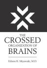 The Crossed Organization of Brains Cover Image