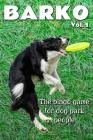 Barko Vol. 1: The Bingo Game for Dog Park People Cover Image