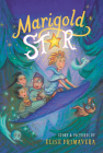 Marigold Star By Elise Primavera, Elise Primavera (Illustrator) Cover Image