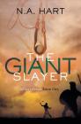 The Giant Slayer By N. a. Hart Cover Image