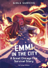 Emmi in the City: A Great Chicago Fire Survival Story By Salima Alikhan, Alessia Trunfio (Illustrator) Cover Image