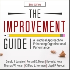 The Improvement Guide Lib/E: A Practical Approach to Enhancing Organizational Performance 2nd Edition By Al Kessel (Read by), Gerald J. Langley, Ronald D. Moen Cover Image