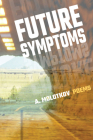 Future Symptoms By A. Molotkov Cover Image
