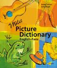 Milet Picture Dictionary (English–Farsi) (Milet Picture Dictionary series) By Sedat Turhan, Sally Hagin Cover Image