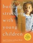 Building Structures with Young Children--Trainer's Guide (Young Scientist) By Ingrid Chalufour, Karen Worth Cover Image