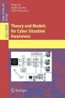 Theory and Models for Cyber Situation Awareness Cover Image