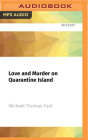 Love and Murder on Quarantine Island By Michael Thomas Ford, Vikas Adam (Read by) Cover Image