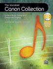 The Vocalize! Canon Collection: 55 Rounds for Choral and Classroom Singing, Book & Enhanced CD By Andy Beck (Arranged by) Cover Image