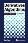 Derivatives Algorithms - Volume 1: Bones (Second Edition) Cover Image