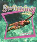 Swimming in Action (Sports in Action) By John Crossingham, Niki Walker (Joint Author), Bonna Rouse (Illustrator) Cover Image