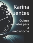 Quince minutos para la medianoche By Karina Sifuentes Cover Image