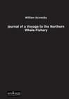 Journal of a Voyage to the Northern Whale-Fishery By William Scoresby Cover Image