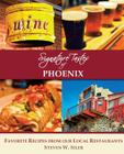 Signature Tastes of Phoenix: Favorite Recipes from Our Local Restaurants Cover Image