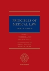 Principles of Medical Law By Judith Laing (Editor), Jean McHale (Editor) Cover Image