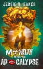 Monday After The Apocalypse: Unlikely Survivors - Book 1 Cover Image