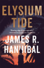 Elysium Tide By James R. Hannibal Cover Image