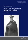 Jean Cras, Polymath of Music and Letters; Second Edition (Quellen Und Studien Zur Musikgeschichte Von Der Antike Bis i #51) By Paul-André Bempéchat Cover Image